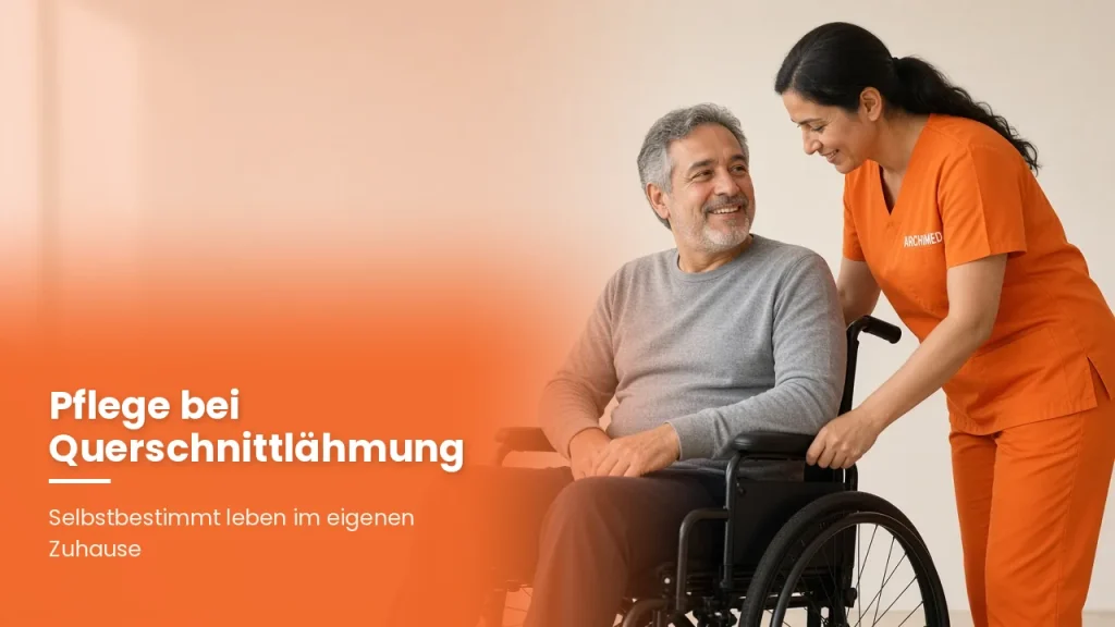 Pflege bei Querschnittlähmung zu Hause: Ein Ratgeber für Familien in Hannover